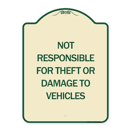 Signmission Not Responsible for Theft or Damage to Vehicles Heavy-Gauge Aluminum Sign, 24" H, TG-1824-24626 A-DES-TG-1824-24626